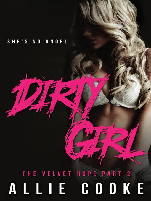 Title details for Dirty Girl by Allie Cooke - Available